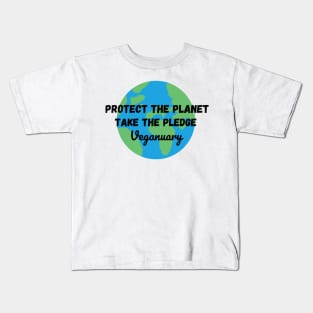 Protect The Planet, Take The Pledge - Veganuary Kids T-Shirt